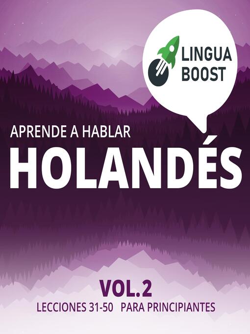 Title details for Aprende a hablar holandés Volume 2 by LinguaBoost - Available